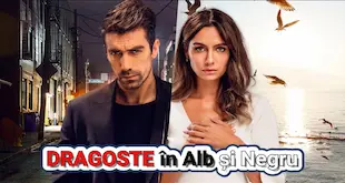 Dragoste în alb și negru Episodul 36 Subtitrat in romana